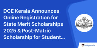 DCE Kerala Announces Online Registration for State Merit Scholarships 2025 & Post-Matric Scholarship for Students with Disabilities; Apply Now